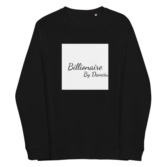 Women Billionaire By Danciu organic raglan sweatshirt